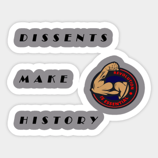 Revolutionist in revolutionary quotes Sticker